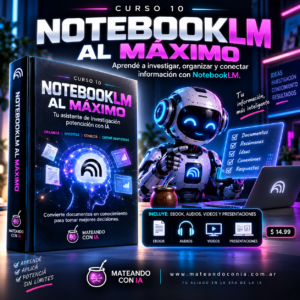 CURSO 7-4: NotebookLM al máximo