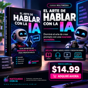 Ingeniería de prompts: el arte de hablar con la IA